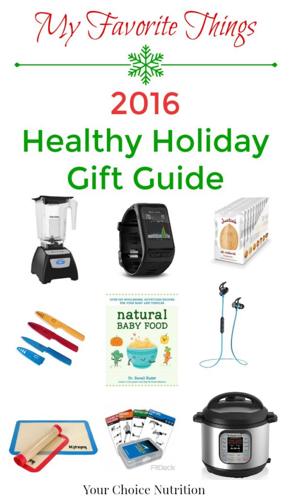 My Favorite Things 2016 Healthy Holiday Gift Guide - Your Choice Nutrition