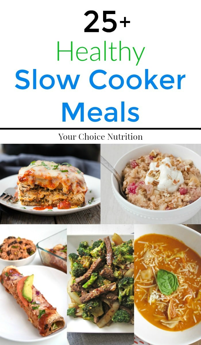 25+ Healthy Slow Cooker Meals - Your Choice Nutrition